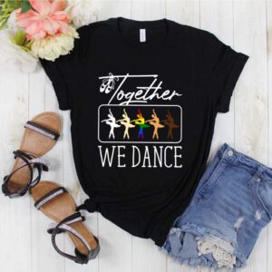 Bale Together We Dance hoodie, sweater, longsleeve, shirt v-neck, t-shirt 1