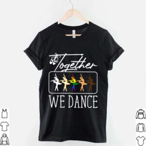 Bale Together We Dance hoodie, sweater, longsleeve, shirt v-neck, t-shirt 2