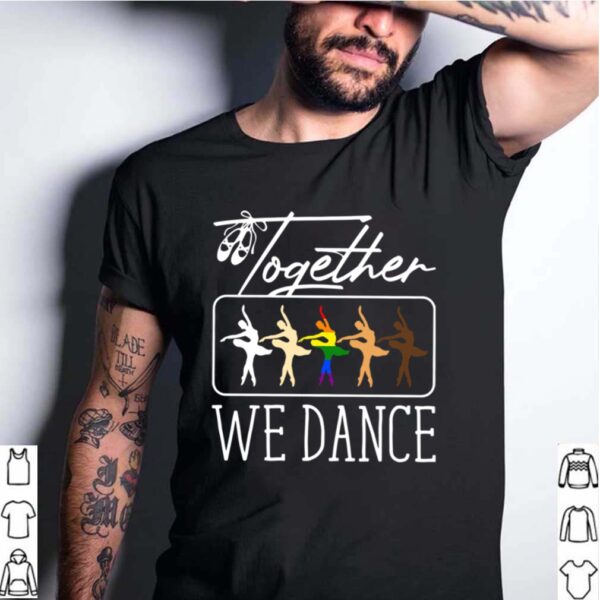 Bale Together We Dance hoodie, sweater, longsleeve, shirt v-neck, t-shirt 4