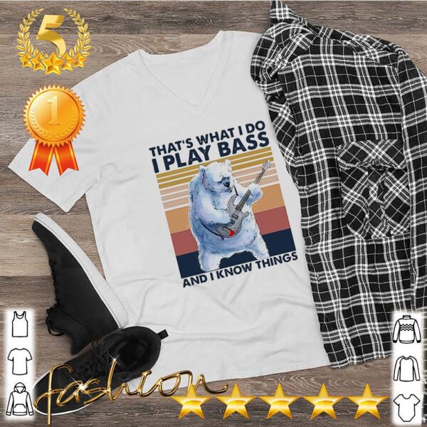 Beer Playing Guitar That’s What I Do I Play Bass And I Know Things Vintage Retro Shirt