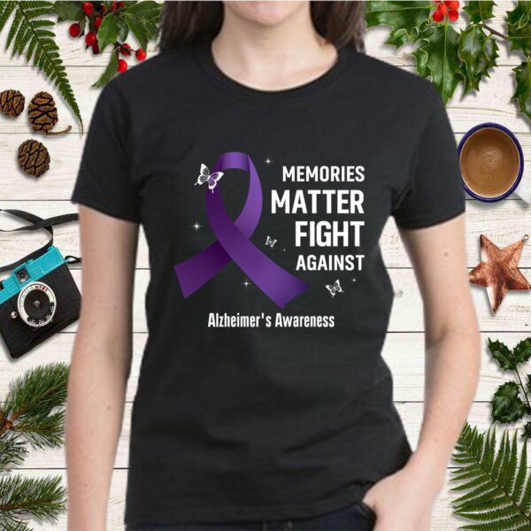 Best Memories Matter Alzheimer Survivor Birthday Shirt Support Awareness Month T-Shirt