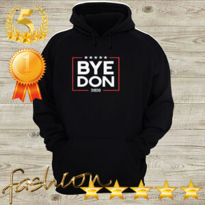 Bye Don 2020 hoodie, sweater, longsleeve, shirt v-neck, t-shirt 3