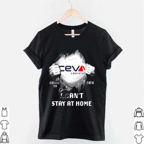 CEVA Logistics Covid 19 2020 I cant stay at home hoodie, sweater, longsleeve, shirt v-neck, t-shirt 2