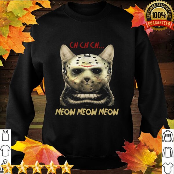 Cat Horror Mask Ch Ch Ch Meow Meow Meow Halloween hoodie, sweater, longsleeve, shirt v-neck, t-shirt 2