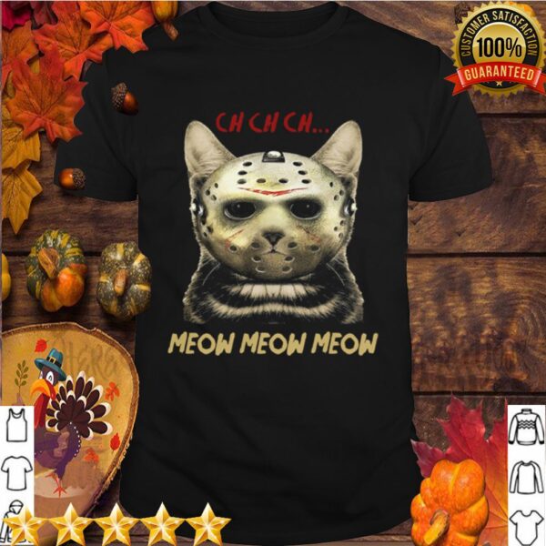 Cat Horror Mask Ch Ch Ch Meow Meow Meow Halloween hoodie, sweater, longsleeve, shirt v-neck, t-shirt 5