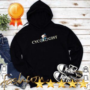 Cycologist hoodie, sweater, longsleeve, shirt v-neck, t-shirt 4