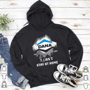 Dana Inside Me Covid 19 2020 I Cant Stay At Home hoodie, sweater, longsleeve, shirt v-neck, t-shirt 5