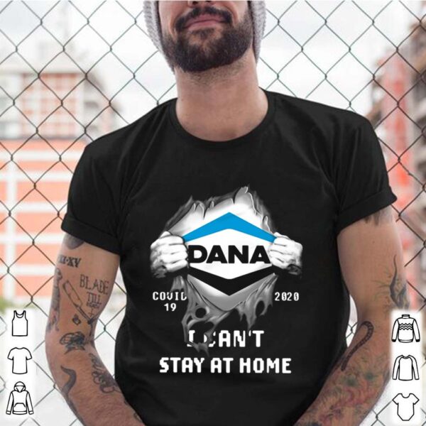 Dana Inside Me Covid 19 2020 I Can’t Stay At Home hoodie, sweater, longsleeve, shirt v-neck, t-shirt