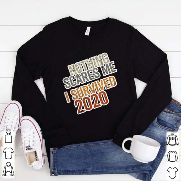 Distressed I Survived 2020 Nothing Scares Me hoodie, sweater, longsleeve, shirt v-neck, t-shirt 1