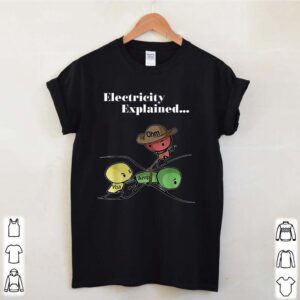 Electricity Explained Funny Ohm Volt Ampe Physics T Shirt 4