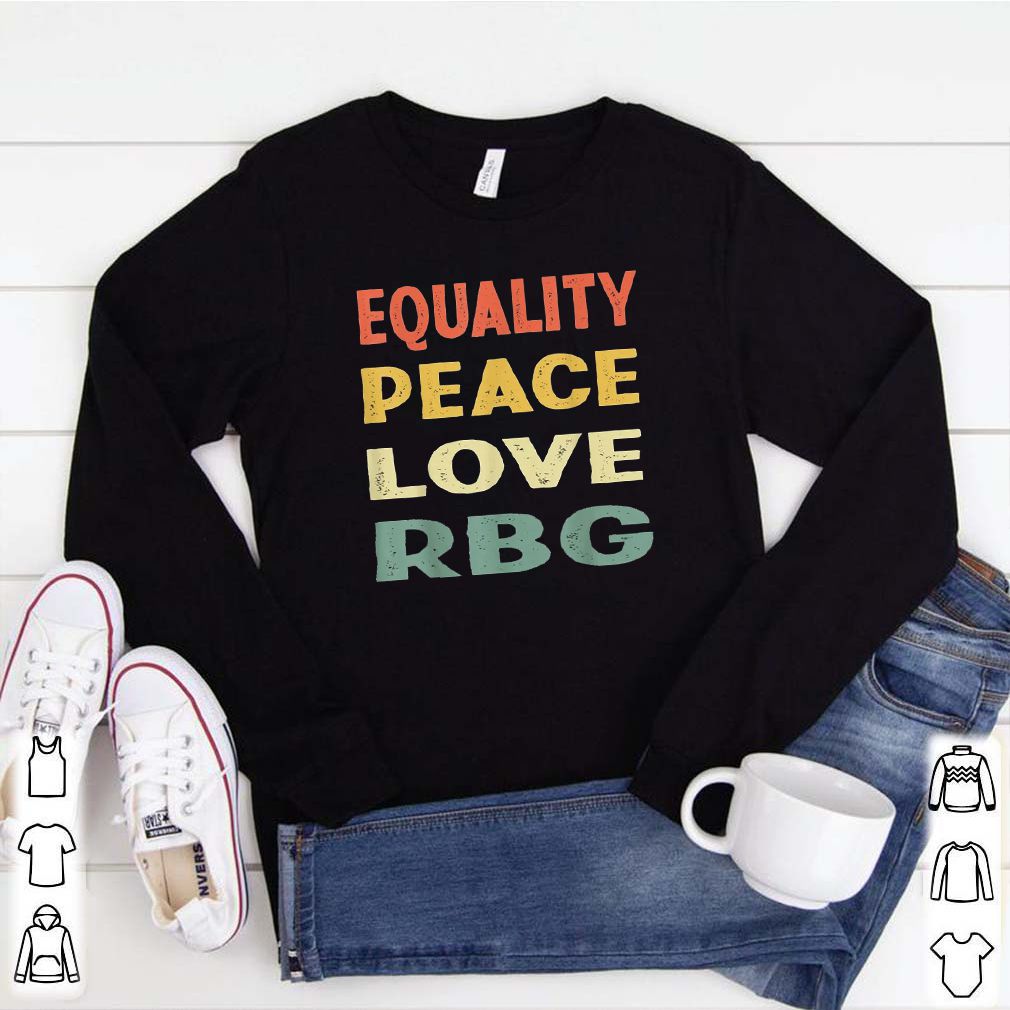 Equality Peace Love RBG Vintage T Shirt 1