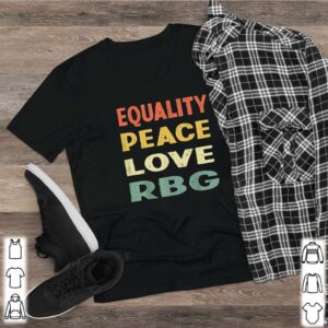Equality Peace Love RBG Vintage T Shirt 2