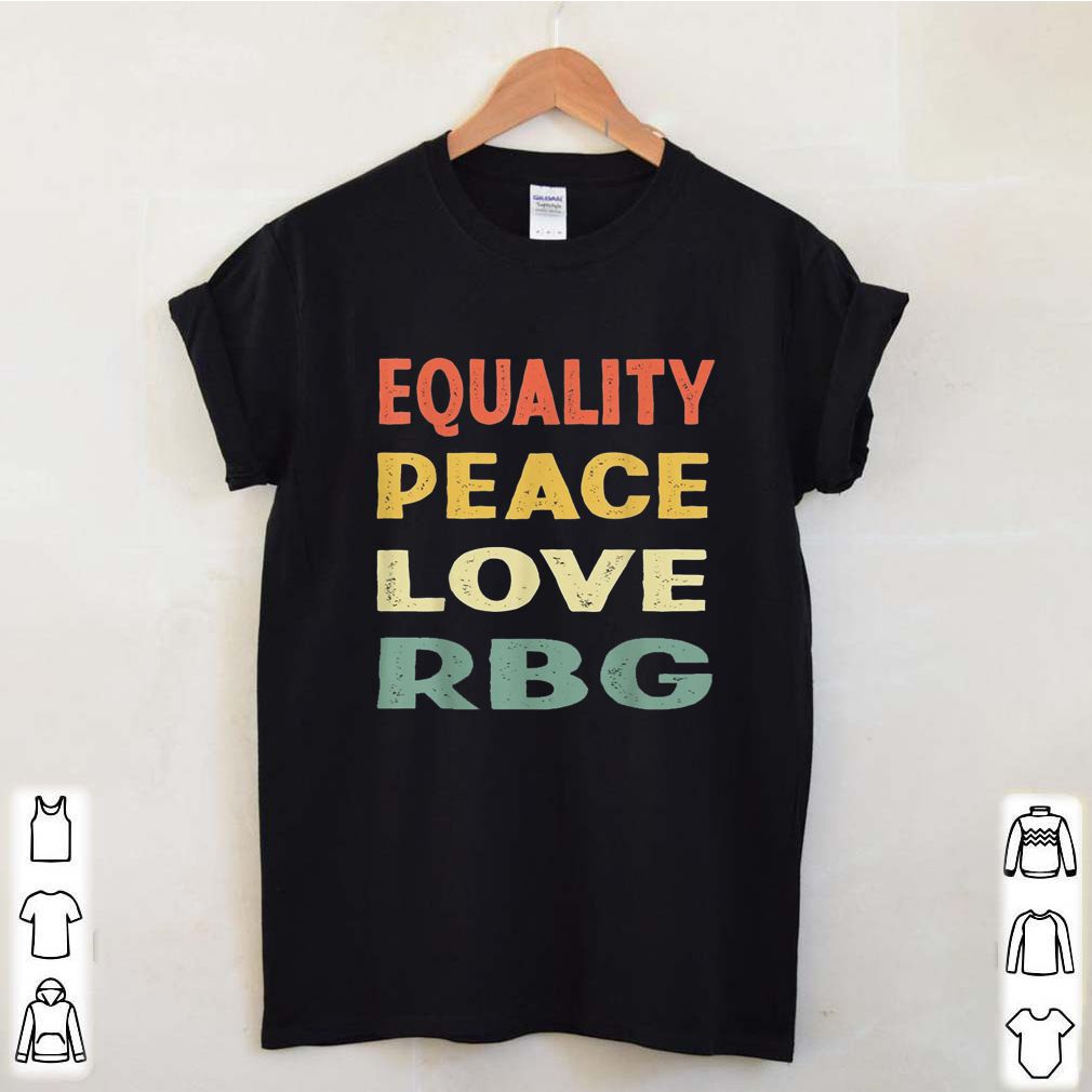 Equality Peace Love RBG Vintage T Shirt 4