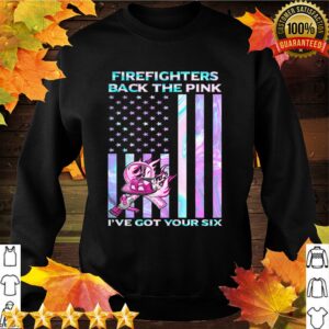 Firefighters Back The Pink Ive Got Your Six Hologram American Flag Independence Day hoodie, sweater, longsleeve, shirt v-neck, t-shirt 2