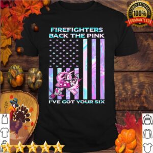 Firefighters Back The Pink Ive Got Your Six Hologram American Flag Independence Day hoodie, sweater, longsleeve, shirt v-neck, t-shirt 5