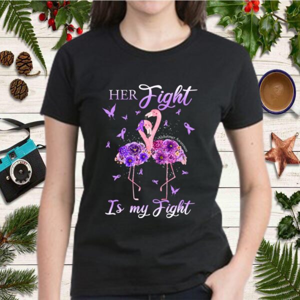 Her Fight Is My Fight Alzheimer Awareness T-Shirt
