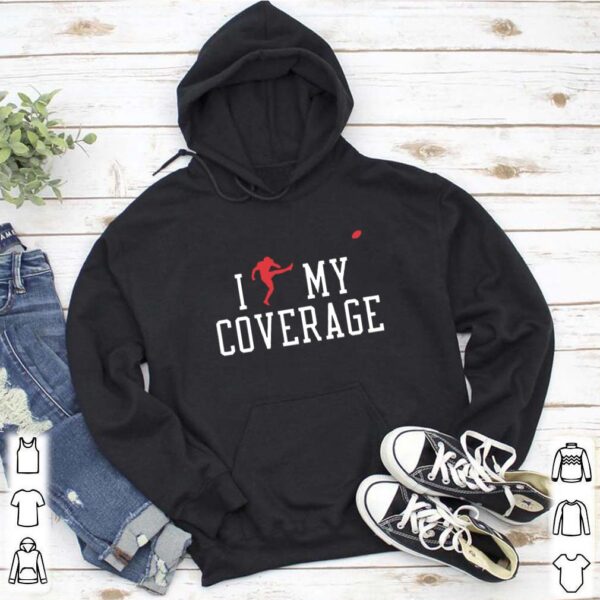 I Outkicked My Coverage hoodie, sweater, longsleeve, shirt v-neck, t-shirt