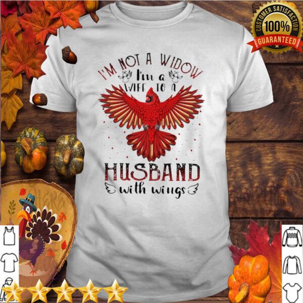 Im Not A Widow Im A Wife To A Husband With Wings hoodie, sweater, longsleeve, shirt v-neck, t-shirt 5