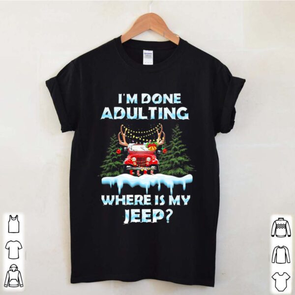 I’m done adulting where is my car vintage christmas shirt