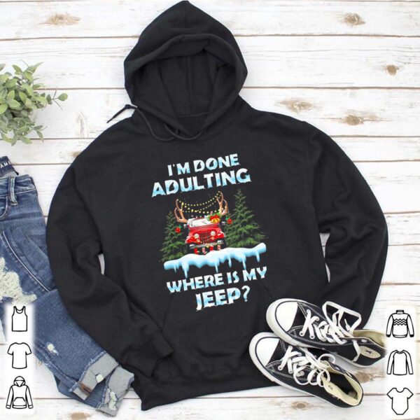 I’m done adulting where is my car vintage christmas shirt