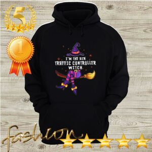 Im the air traffic controller witch hoodie, sweater, longsleeve, shirt v-neck, t-shirt 4