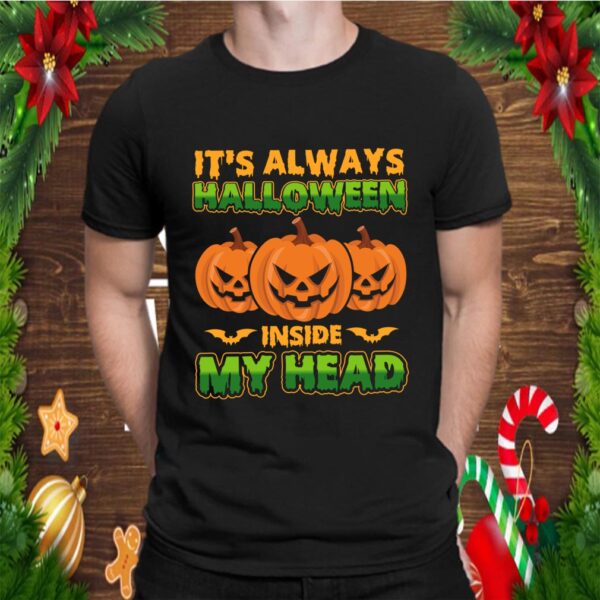 It39s Always Halloween Inside My Head Pumpkin T Shirt