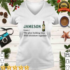 Jameson Light The Glue Holding This 2020 Shitshow Together hoodie, sweater, longsleeve, shirt v-neck, t-shirt 3