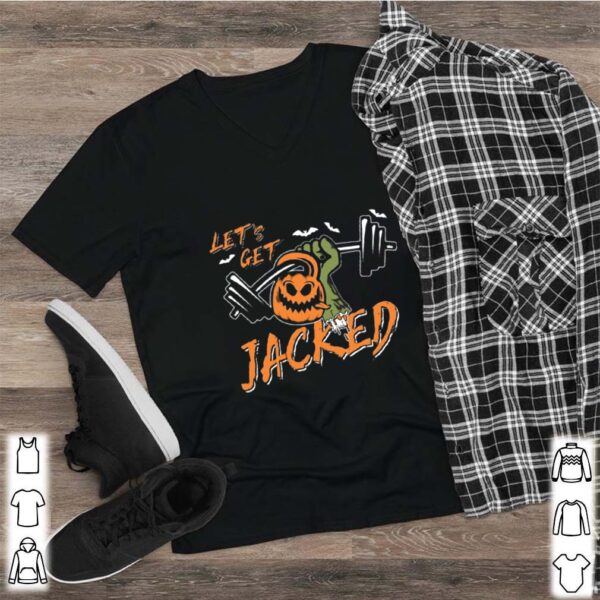 Lets Get Jacked Halloween shirt