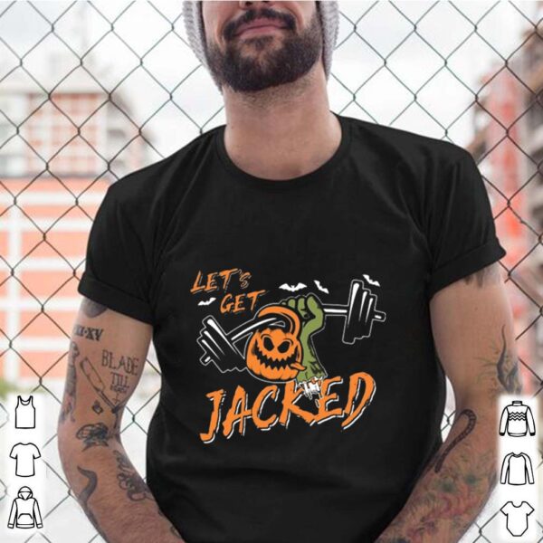 Lets Get Jacked Halloween shirt