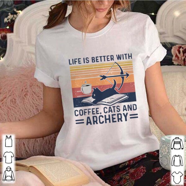 Life Is Better With Coffee Cats And Archery Vintage hoodie, sweater, longsleeve, shirt v-neck, t-shirt 3