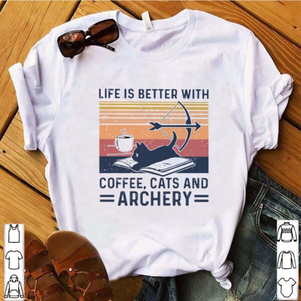 Life Is Better With Coffee Cats And Archery Vintage hoodie, sweater, longsleeve, shirt v-neck, t-shirt 4