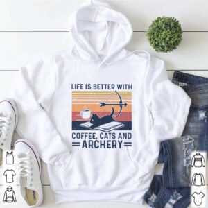 Life Is Better With Coffee Cats And Archery Vintage hoodie, sweater, longsleeve, shirt v-neck, t-shirt 5