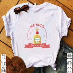 Mexico Tequila Day Of The Dead shirt 4