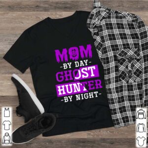 Mom By Day Ghost Hunter By Night Halloween hoodie, sweater, longsleeve, shirt v-neck, t-shirt 2