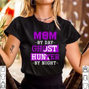Mom By Day Ghost Hunter By Night Halloween hoodie, sweater, longsleeve, shirt v-neck, t-shirt 3