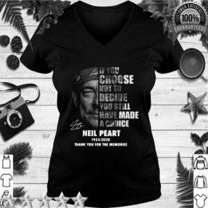 Neil Peart If You Choose Not To Decide You Still Have Made A Choice 1952 2020 hoodie, sweater, longsleeve, shirt v-neck, t-shirt 3