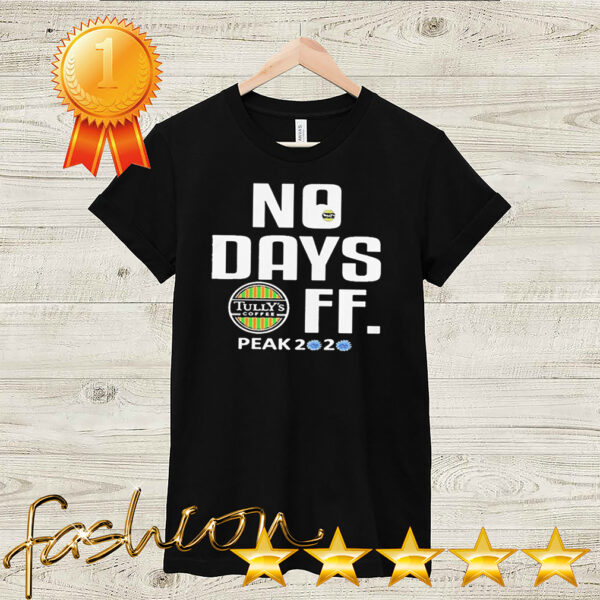 No Days Tullys Coffee Mask FF Peak 2020 Covid19 hoodie, sweater, longsleeve, shirt v-neck, t-shirt 2