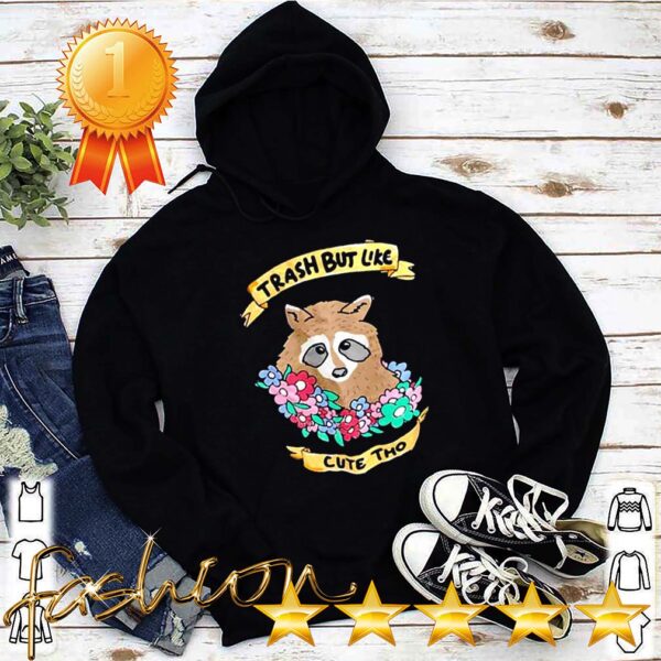 Raccoon trash but like cute Tho flower hoodie, sweater, longsleeve, shirt v-neck, t-shirt 5