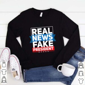 Real News Fake President Anti Trump American hoodie, sweater, longsleeve, shirt v-neck, t-shirt 1