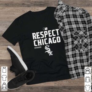 Respect Chicago White Sox 2020 hoodie, sweater, longsleeve, shirt v-neck, t-shirt 2