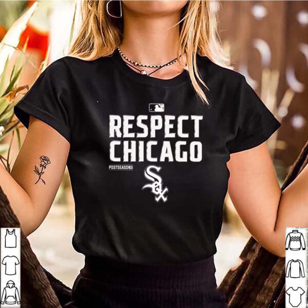 Respect Chicago White Sox 2020 hoodie, sweater, longsleeve, shirt v-neck, t-shirt