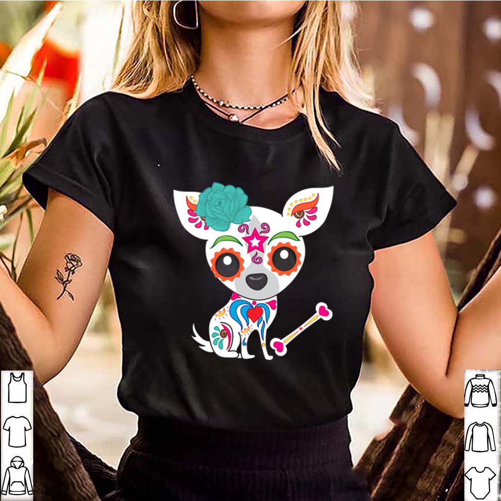 Skull Chihuahua Day Of The Dead shirt 3 hoodie, sweater, longsleeve, v-neck t-shirt