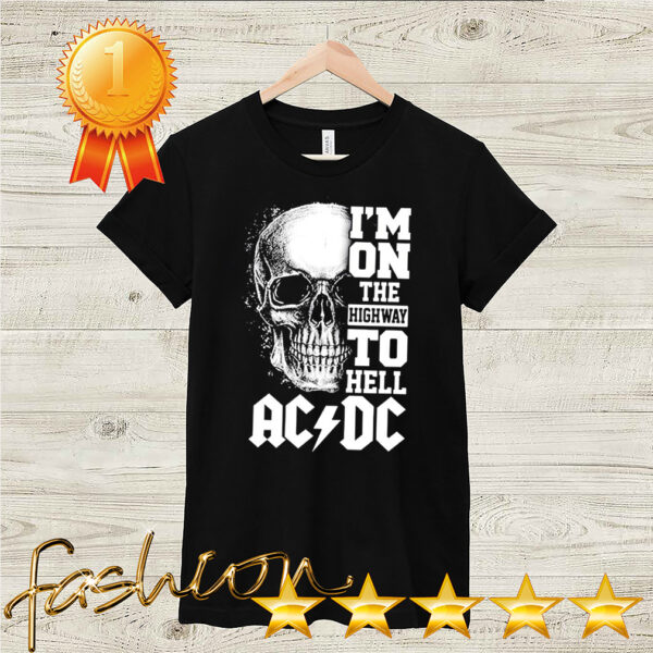 Skull Im on the highway to hell ACDC hoodie, sweater, longsleeve, shirt v-neck, t-shirt 2