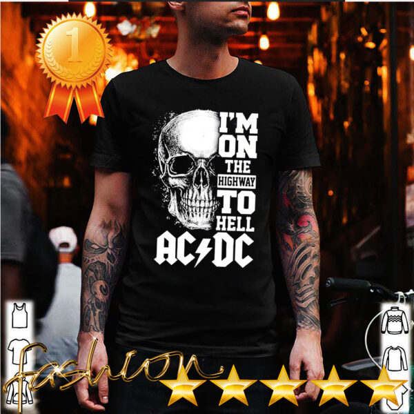 Skull Im on the highway to hell ACDC hoodie, sweater, longsleeve, shirt v-neck, t-shirt 6