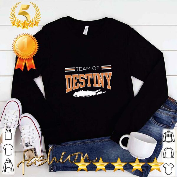 Team Of Destiny Shirt