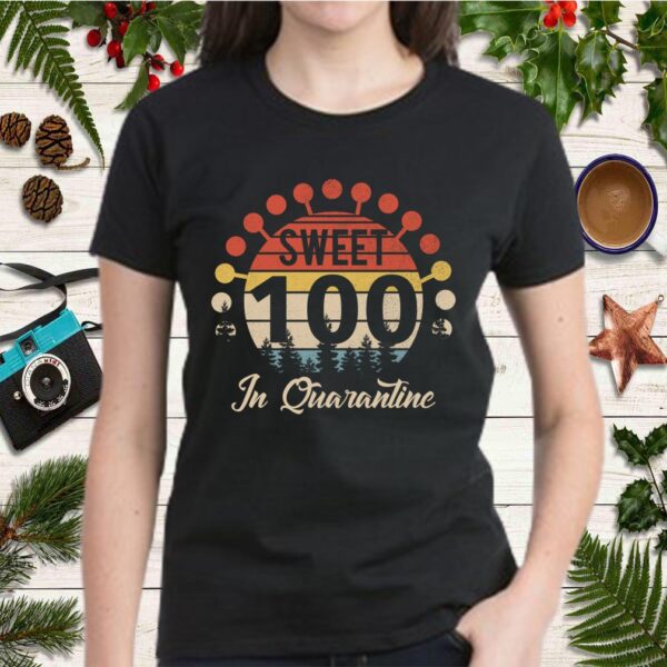 Vintage Sweet 100 In Quarantine Gift T-Shirt
