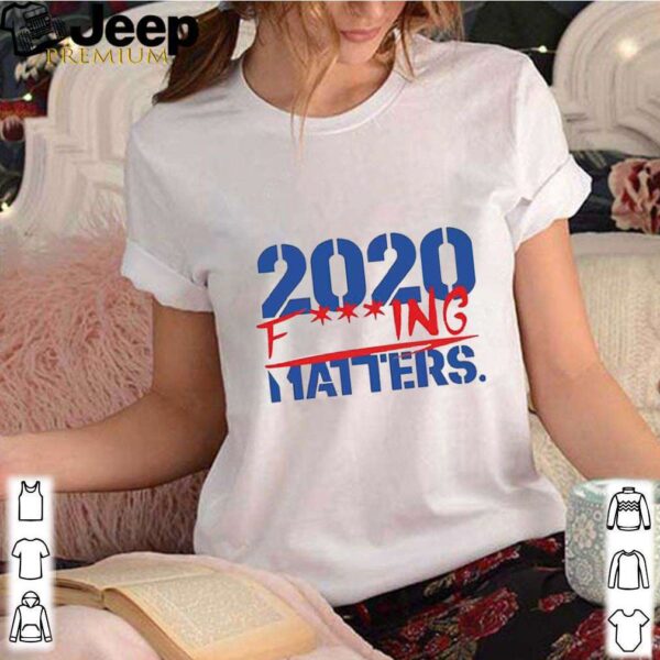 2020 Fucking Matters hoodie, sweater, longsleeve, shirt v-neck, t-shirt 3