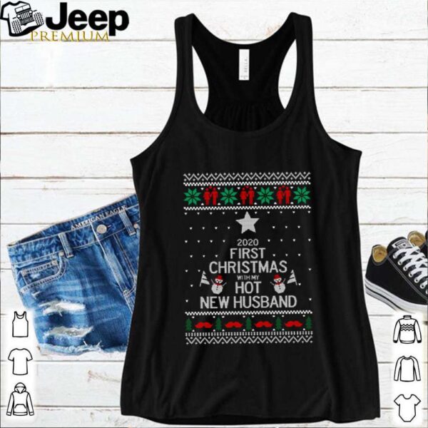 2020 first Christmas with my hot new husband shirt