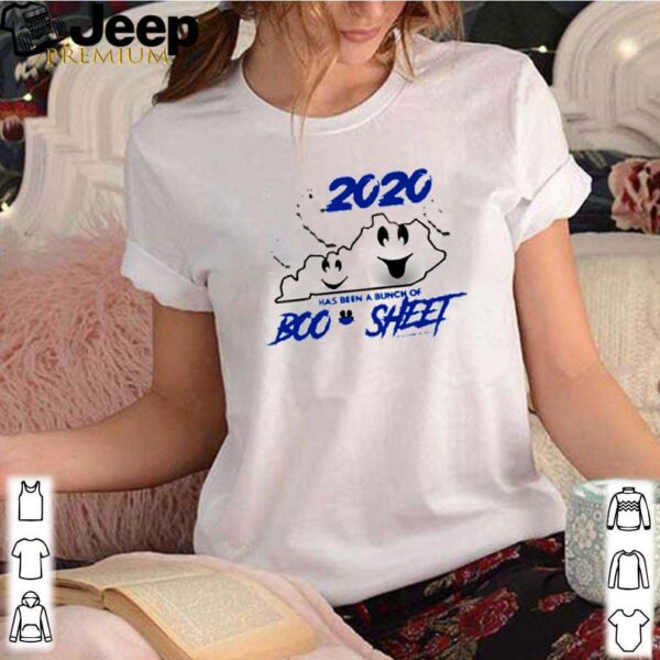 2020 has been a bunch of boo sheet shirt