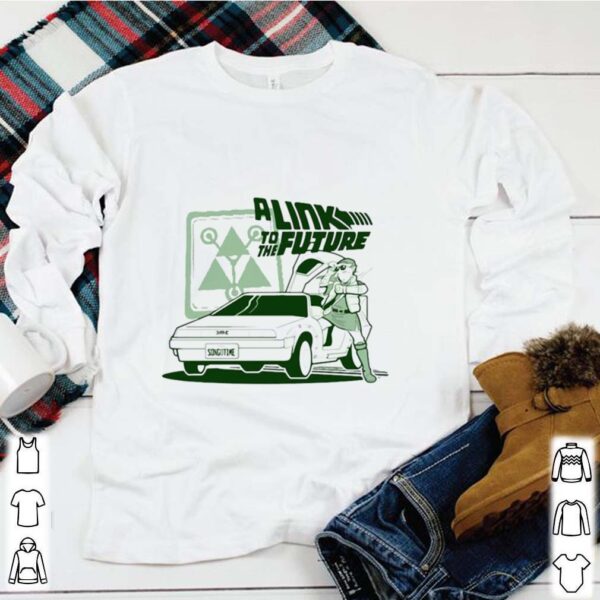 A Link To The Future hoodie, sweater, longsleeve, shirt v-neck, t-shirt